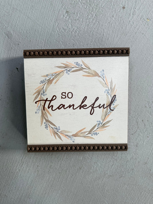 “So Thankful” small wooden sign