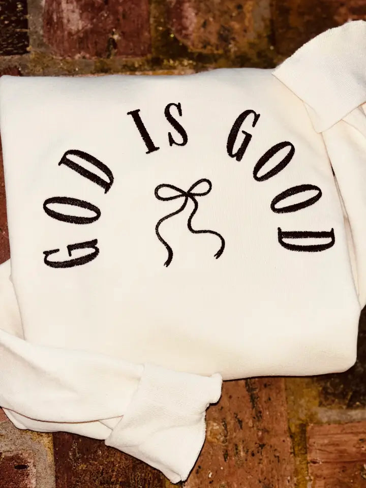God is Good Embroidered Sweatshirt