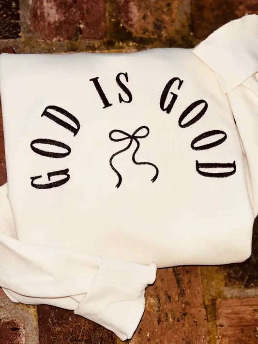 God is Good Embroidered Sweatshirt
