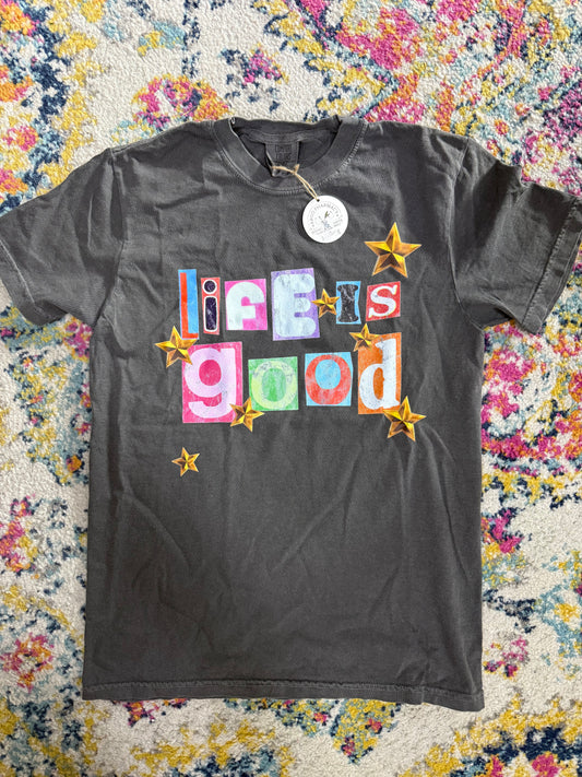 Life is good Hodgepodge Tee
