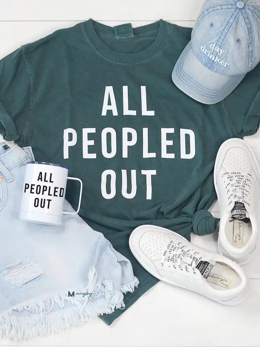 All Peopled Out Tee